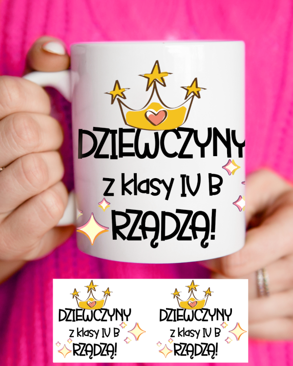 1_wiz.png Kolorowy kubek z nadrukiem „Dziewczyny z klasy IV B rządzą!”, idealny prezent szkolny na Dzień Kobiet dla dziewczynek.